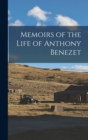 Image for Memoirs of the Life of Anthony Benezet
