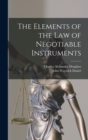 Image for The Elements of the Law of Negotiable Instruments