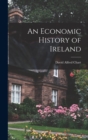 Image for An Economic History of Ireland