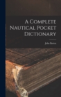 Image for A Complete Nautical Pocket Dictionary