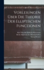 Image for Vorlesungen uber die Theorie der Elliptischen Functionen
