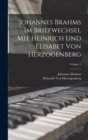 Image for Johannes Brahms Im Briefwechsel Mit Heinrich Und Elisabet Von Herzogenberg; Volume 1