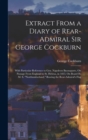 Image for Extract From a Diary of Rear-Admiral Sir George Cockburn