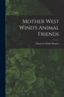 Image for Mother West Wind&#39;s Animal Friends