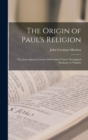 Image for The Origin of Paul&#39;s Religion