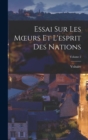 Image for Essai Sur Les Moeurs Et L&#39;esprit Des Nations; Volume 2