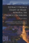 Image for Extract From a Diary of Rear-Admiral Sir George Cockburn