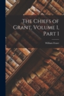 Image for The Chiefs of Grant, Volume 1, part 1