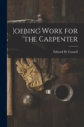 Image for Jobbing Work for the Carpenter