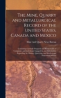 Image for The Mine, Quarry and Metallurgical Record of the United States, Canada and Mexico : Containing Carefully Prepared and Revised Lists of Companies and Individuals Engaged In, and Information Regarding t