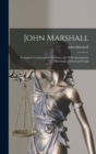 Image for John Marshall : Complete Constitutional Decisions, Ed. With Annotations Historical, Critical and Legal