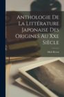 Image for Anthologie De La Litterature Japonaise Des Origines Au Xxe Siecle