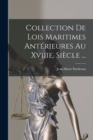 Image for Collection De Lois Maritimes Anterieures Au Xviiie. Siecle ...