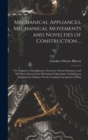 Image for Mechanical Appliances, Mechanical Movements and Novelties of Construction ...