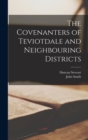 Image for The Covenanters of Teviotdale and Neighbouring Districts