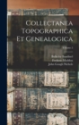 Image for Collectanea Topographica Et Genealogica; Volume 2
