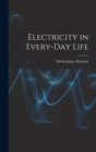 Image for Electricity in Every-Day Life