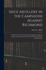 Image for Siege Artillery in the Campaigns Against Richmond