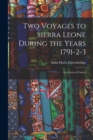 Image for Two Voyages to Sierra Leone During the Years 1791-2-3