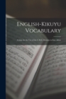 Image for English-Kikuyu Vocabulary : Comp. for the Use of the C.M.S. Missions in East Africa