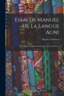 Image for Essai De Manuel De La Langue Agni : Parle Dans La Moitie Orientale De La Cote D&#39;ivoire