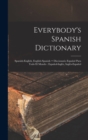Image for Everybody&#39;s Spanish Dictionary : Spanish-English, English-Spanish = Diccionario Espanol Para Todo el Mundo: Espanol-Ingles, Ingles-Espanol