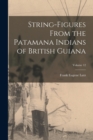 Image for String-Figures From the Patamana Indians of British Guiana; Volume 12