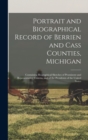 Image for Portrait and Biographical Record of Berrien and Cass Counties, Michigan
