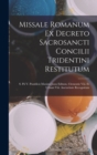 Image for Missale Romanum Ex Decreto Sacrosancti Concilii Tridentini Restitutum