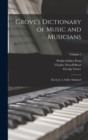 Image for Grove&#39;s Dictionary of Music and Musicians : Ed. by J. A. Fuller Maitland; Volume 1