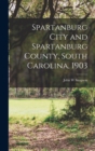 Image for Spartanburg City and Spartanburg County, South Carolina, 1903