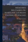 Image for Memoires militaires du marechal Jourdan (guerre d&#39;Espagne)