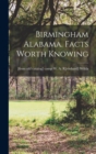 Image for Birmingham Alabama. Facts Worth Knowing