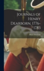 Image for Journals of Henry Dearborn, 1776-1783