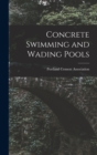 Image for Concrete Swimming and Wading Pools