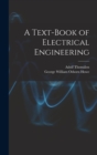 Image for A Text-book of Electrical Engineering