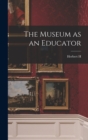 Image for The Museum as an Educator