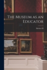 Image for The Museum as an Educator