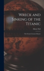Image for Wreck and Sinking of the Titanic; the Ocean&#39;s Greatest Disaster