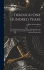 Image for Through One Hundred Years : The Hundredth Anniversary of the Oldest Retail Jewelry House in New York, Together With Some Facts As to Its Different Departments