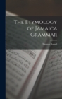 Image for The Etymology of Jamaica Grammar