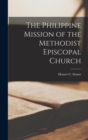 Image for The Philippine Mission of the Methodist Episcopal Church