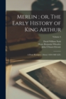 Image for Merlin; or, The Early History of King Arthur