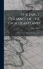 Image for The Early Ceramics of the Inca Heartland