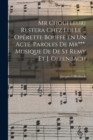 Image for Mr Choufleuri restera chez lui le ... operette bouffe en un acte. Paroles de Mr***. Musique de De St Remy et J. Offenbach