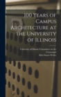 Image for 100 Years of Campus Architecture at the University of Illinois
