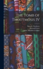 Image for The Tomb of Thoutmosis IV