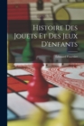 Image for Histoire Des Jouets Et Des Jeux D&#39;enfants