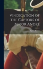 Image for Vindication of the Captors of Major Andre
