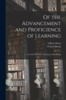Image for Of the Advancement and Proficience of Learning : Or, The Partitions of Sciences, Nine Books